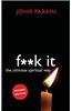 F**k It: The Ultimate Spiritual Way