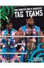 Pro Wrestling's Greatest Tag Teams