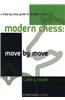 Modern Chess: Move by Move: A Step-By-Step Guide to Brilliant Chess