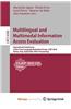 Multilingual and Multimodal Information Access Evaluation