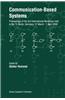 Communication-Based Systems: Proceeding of the 3rd International Workshop Held at the Tu Berlin, Germany, 31 March 1 April 2000