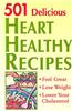 501 Delicious Heart Healthy Recipes