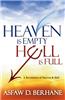 Heaven Is Empty, Hell Is Full: A Revelation of Heaven and Hell