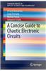 Concise Guide to Chaotic Electronic Circuits