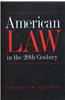 American Law in the 20th Century