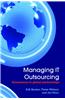 Managing IT Outsourcing: Governance in Global Partnerships