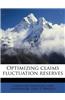 Optimizing Claims Fluctuation Reserves