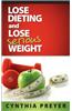 Lose Dieting and Lose Serious Weight