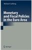 Monetary and Fiscal Policies in the Euro Area
