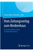 Vom Zeitungsverlag Zum Medienhaus