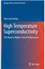 High Temperature Superconductivity: The Road to Higher Critical Temperature