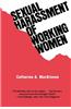 Sexual Harassment of Working Women: A Case of Sex Discrimination