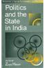 Politics and the State in India