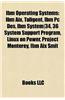 IBM Operating Systems: IBM Mainframe Computer Operating Systems, OS/2, History of Microsoft Windows, MVS
