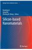 Silicon-Based Nanomaterials