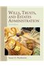 Wills, Trusts, and Estates Administration