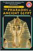 The Pharaohs of Ancient Egypt