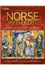 Treasury of Norse Mythology: Stories of Intrigue, Trickery, Love, and Revenge