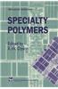 Specialty Polymers