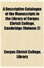 A Descriptive Catalogue of the Manuscripts in the Library of Corpus Christi College, Cambridge (Volume 2)