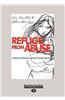 Refuge from Abuse: Healing and Hope for Abused Christian Women (Large Print 16pt)