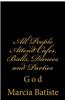 All People Attend Cafes, Balls, Dances and Parties: God