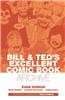 Bill & Ted's Excellent Comic Book Archive