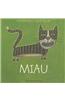Miau / Meaw