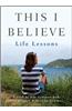 This I Believe: Life Lessons