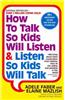 How To Talk So Kids Will Listen & Listen So Kids Will Talk