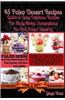 45 Paleo Dessert Recipes: Quick & Easy Delicious Recipes for Busy Moms: (Scrumptious No-Fail Paleo Desserts)