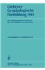Giessener Gynakologische Fortbildung 1983: XIII. Fortbildungskurs Fur Facharzte Der Frauenheilkunde Und Geburtshilfe