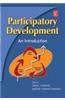 Participatory Development: An Introduction