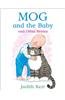 Mog and the Baby and Other Stories
