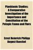 Planktonic Studies; A Comparative Investigation of the Importance and Constitution of the Pelagic Fauna and Flora