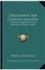 Documents Sur Chateau-Gontier: Premiere Baronnie de La Province D'Anjou (1883)