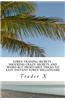 Forex Trading Secrets: Shocking Crazy Secrets and Weird But Profitable Tricks to Easy Instant Forex Millionaire: Bust the Losing Cycle, Escap