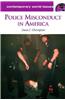 Police Misconduct in America: A Reference Handbook