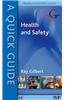 Quick Guide to Health and Safety