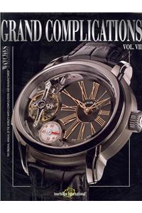 Grand Complications VII: High Quality Watchmaking, Volume VII