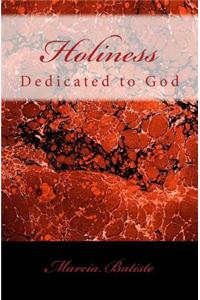 Holiness: Dedicated to God