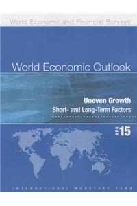 World Economic Outlook: April 2015: Uneven Growth: Short- And Long-Term Factors