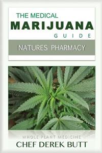 The Medical Marijuana Guide.: Natures Pharmacy.