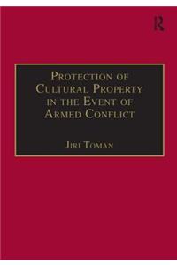 Protection of Cultural Property in the Event of Armed Conflict