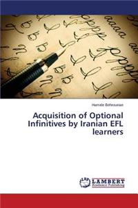 Acquisition of Optional Infinitives by Iranian Efl Learners