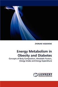 Energy Metabolism in Obesity and Diabetes