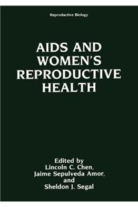 AIDS and Women's Reproductive Health