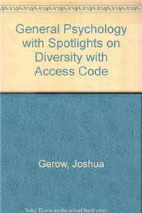 General Psychology with Spotlights on Diversity with Access Code
