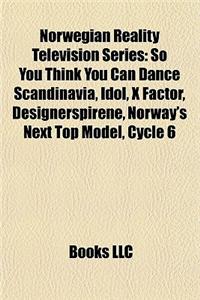 Norwegian Reality Television Series: Idol (Norway), Norske Talenter, Participants in Norwegian Reality Television Series, Skal VI Danse?