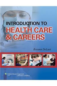 Introduction to Health Care & Careers